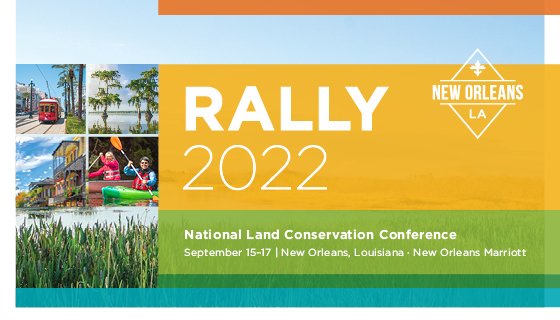 Land Trust Rally 2022: Tierra Austral participates in annual meeting in New Orleans